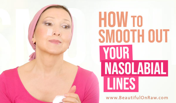How to Smooth Out Your Nasolabial Folds