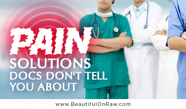 Pain Solutions Docs Don't Tell You About